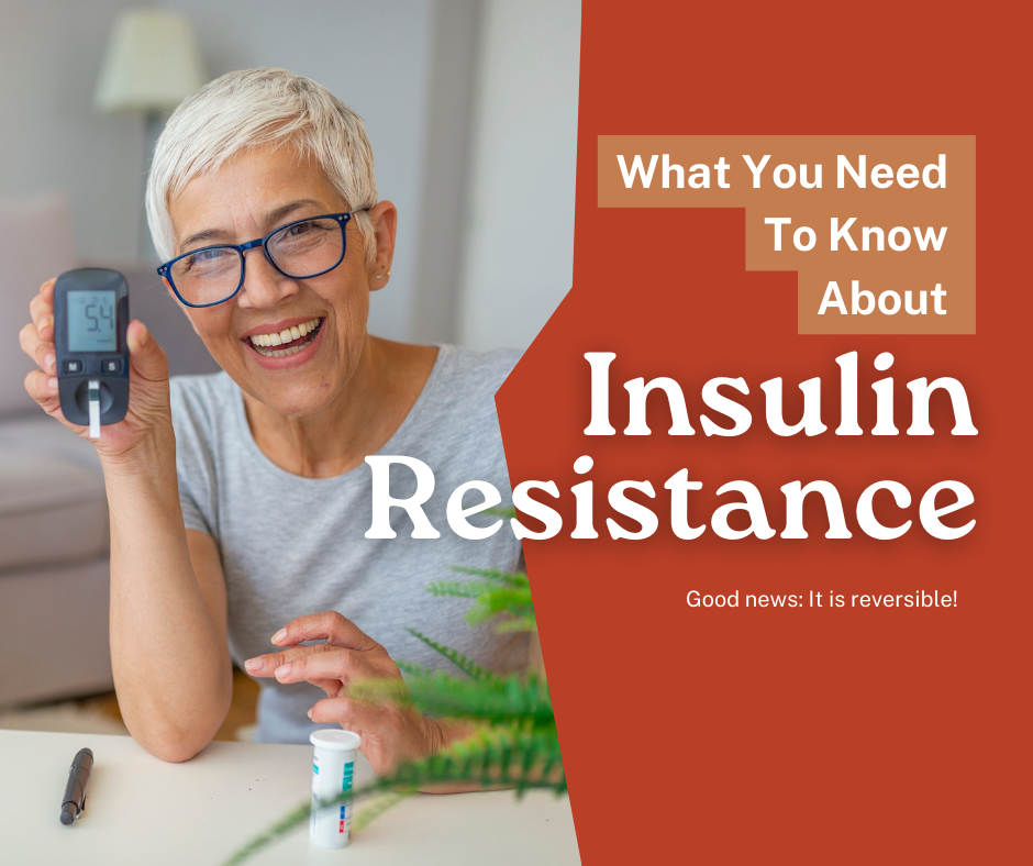 What You Need To Know About Insulin Resistance