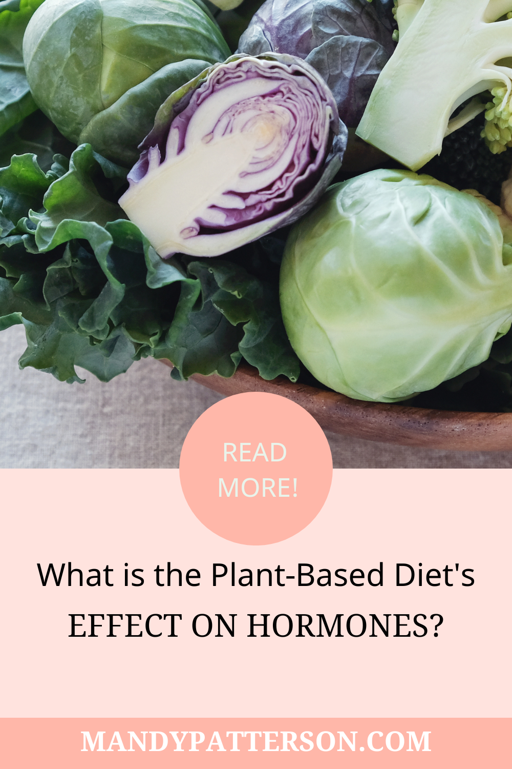 What is The Plant-Based Diet’s Effect on Hormones?
