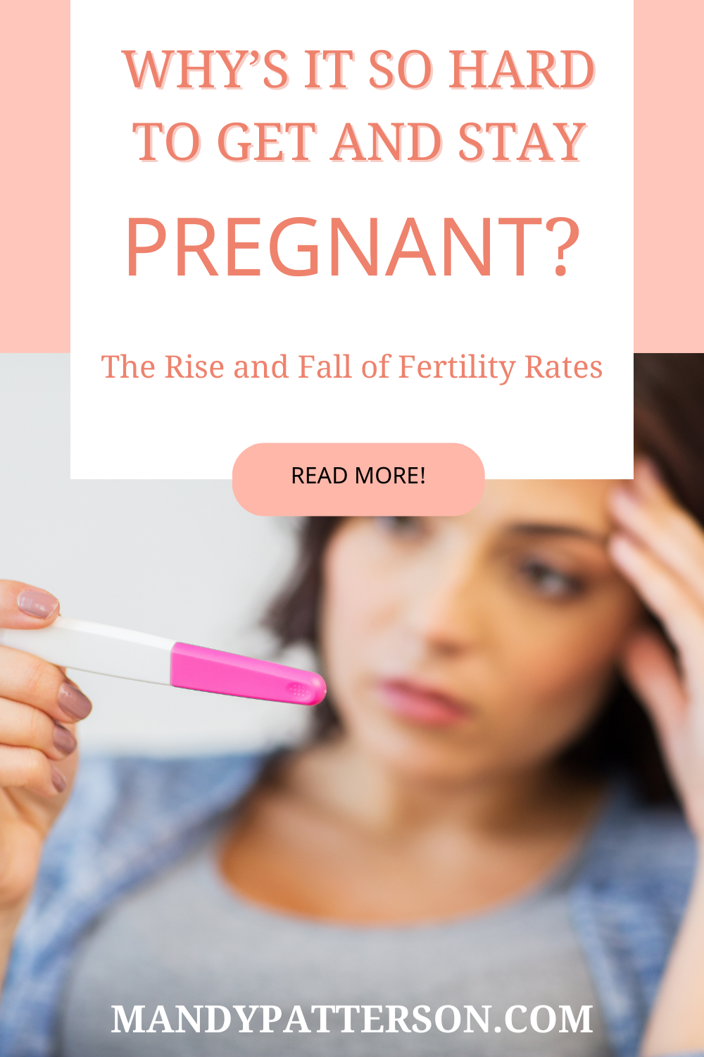 Why it’s So Hard to Get  and Stay Pregnant? – The Rise and Fall of Fertility Rates
