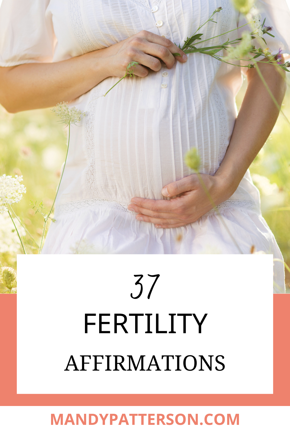 37 Positive Fertility Affirmations 