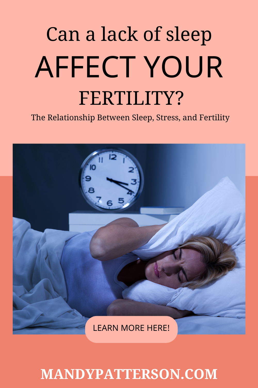 Can Lack of Sleep Affect Your Fertility? - The Relationship Between Sleep, Stress, and Fertility