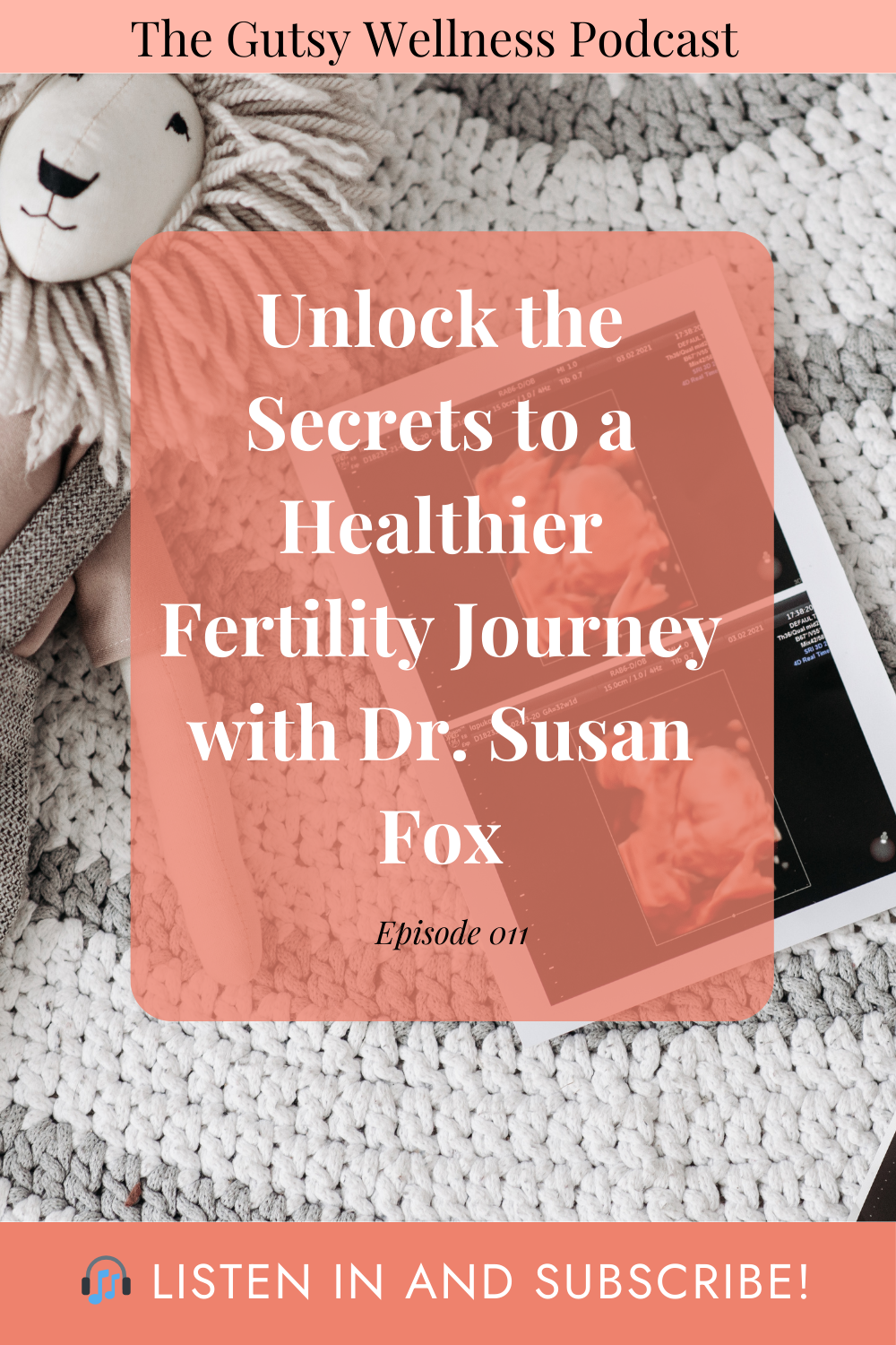 Unlock the Secrets to a Healthier Fertility Journey with Dr. Susan Fox